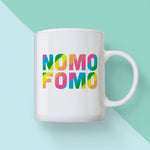 Nomo Fomo - Broad City Mug