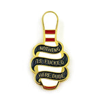 Nothing is Fucked Here - Big Lebowski Pin Bright Future Heirloom