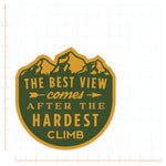The Best View Comes After The Hardest Climb Decal Bright Future Heirloom