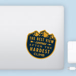 The Best View Comes After The Hardest Climb Decal Bright Future Heirloom