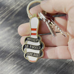 Nothing is Fucked Here - Enamel Keychain