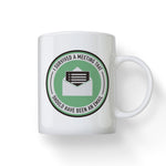 I Survived A Meeting That Should Have Been An Email Mug - Green