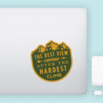The Best View Comes After The Hardest Climb Decal Bright Future Heirloom