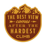 The Best View Comes After The Hardest Climb Decal Bright Future Heirloom